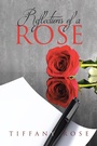 Cover: Reflections of a Rose - Covenant Books, Inc.