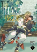 Cover: The Titan's Bride Vol. 6 - Seven Seas Entertainment, LLC