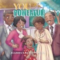 Cover: You Are Powerful! - Renewed Spirit Publishing