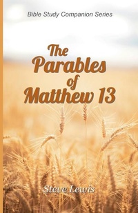 Enlarge image Cover: The Parables of Matthew 13 - Eagle Trail Press