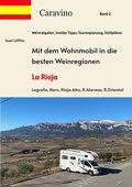 Cover: Mit dem Wohnmobil in die besten Weinregionen - tredition