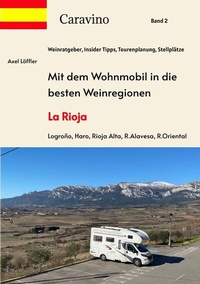 Abbildung von: Mit dem Wohnmobil in die besten Weinregionen - tredition