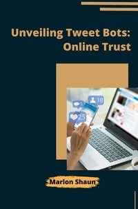 Abbildung von: Unveiling Tweet Bots: Online Trust - tredition