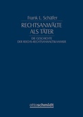 Cover: Rechtsanw&auml;lte als T&auml;ter - Otto Schmidt Verlag