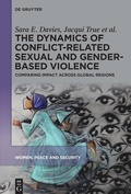 Cover: The Dynamics of Conflict-Related Sexual and Gender-Based Violence - De Gruyter