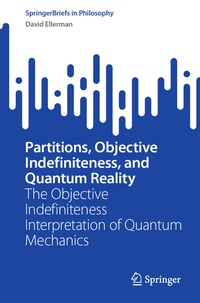 Enlarge image Cover: Partitions, Objective Indefiniteness, and Quantum Reality - Springer