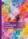 Cover: Crises, Creativity and Innovation - Palgrave Macmillan