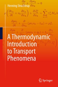 Enlarge image Cover: A Thermodynamic Introduction to Transport Phenomena - Springer