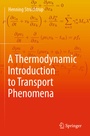 Cover: A Thermodynamic Introduction to Transport Phenomena - Springer