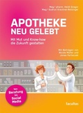 Cover: Apotheke neu gelebt - Facultas