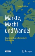 Cover: M&auml;rkte, Macht und Wandel - Springer