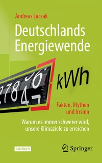 Abbildung von: Deutschlands Energiewende - Fakten, Mythen und Irrsinn - Springer