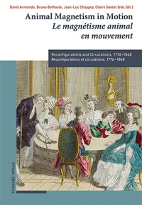 Abbildung von: Animal Magnetism in Motion / Le magnétisme animal en mouvement - Schwabe Verlagsgruppe AG Schwabe Verlag
