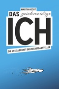 Cover: Das geschmeidige Ich - Verlag J.H.W. Dietz Nachf. GmbH