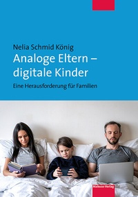Abbildung von: Analoge Eltern - digitale Kinder - Mabuse