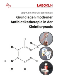 Abbildung von: Grundlagen moderner Antibiotikatherapie in der Kleintierpraxis - LABOKLIN GmbH & Co. KG