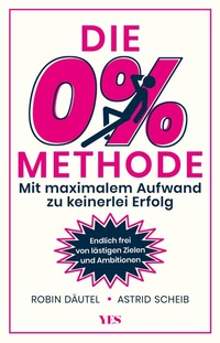 Abbildung von: Die 0%-Methode - Yes Publishing