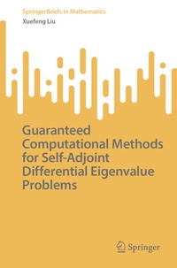 Enlarge image Cover: Guaranteed Computational Methods for Self-Adjoint Differential Eigenvalue Problems - Springer