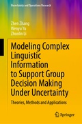 Cover: Modeling Complex Linguistic Information to Support Group Decision Making Under Uncertainty - Springer