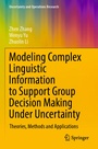 Cover: Modeling Complex Linguistic Information to Support Group Decision Making Under Uncertainty - Springer