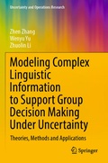 Cover: Modeling Complex Linguistic Information to Support Group Decision Making Under Uncertainty - Springer