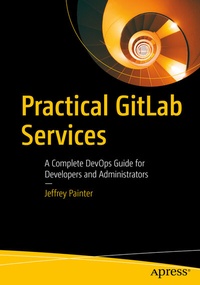 Abbildung von: Practical GitLab Services - Apress