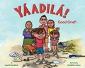 Cover: Yaadila! - Good Grief! - HarperCollins