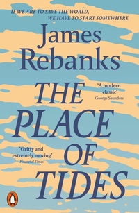 Enlarge image Cover: The Place of Tides - Penguin Books Ltd