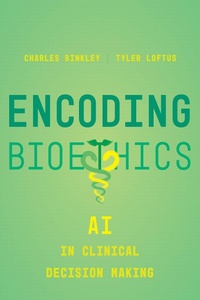 Abbildung von: Encoding Bioethics - Naval Institute Press