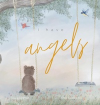Abbildung von: I have Angels - LAURA EMILY FELDMAN