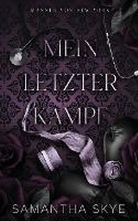 Abbildung von: Mein Letzter Kampf - Samantha Skye