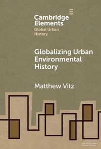 Enlarge image Cover: Globalizing Urban Environmental History - Cambridge University Press