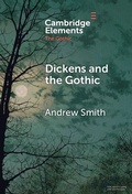 Cover: Dickens and the Gothic - Cambridge University Press