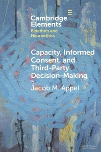 Enlarge image Cover: Capacity, Informed Consent and Third-Party Decision-Making - Cambridge University Press