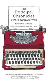 Enlarge image Cover: The Principal Chronicles Two/Too/II/As Well - FriesenPress