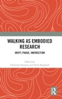 Cover: Walking as Embodied Research - Routledge