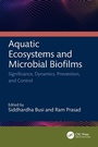 Cover: Aquatic Ecosystems and Microbial Biofilms - CRC Press