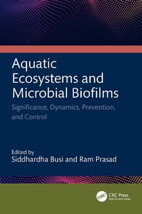 Enlarge image Cover: Aquatic Ecosystems and Microbial Biofilms - CRC Press