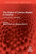 Cover: The Origins of Literary Studies in America - Routledge