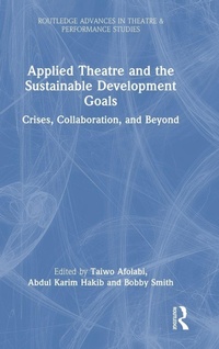 Enlarge image Cover: Applied Theatre and the Sustainable Development Goals - Routledge