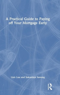 Abbildung von: A Practical Guide to Paying off Your Mortgage Early - Routledge