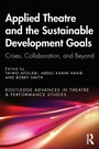 Cover: Applied Theatre and the Sustainable Development Goals - Routledge