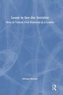 Cover: Learn to See the Invisible - Productivity Press