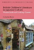 Cover: British Children's Literature in Japanese Culture - Bloomsbury Academic