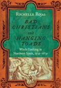 Abbildung von: Bad Christians and Hanging Toads - Cornell University Press
