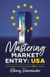 Abbildung von: Mastering Market Entry: USA - Lioncrest Publishing