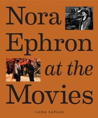 Abbildung von: Nora Ephron at the Movies - ABRAMS Books