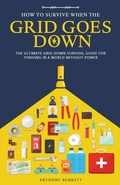 Cover: How to Survive When the Grid Goes Down - Book Bound Studios