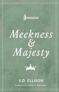 Enlarge image Cover: Meekness and Majesty - H&e Publishing