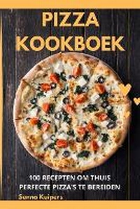 Abbildung von: Pizza Kookboek - Senna Kuipers